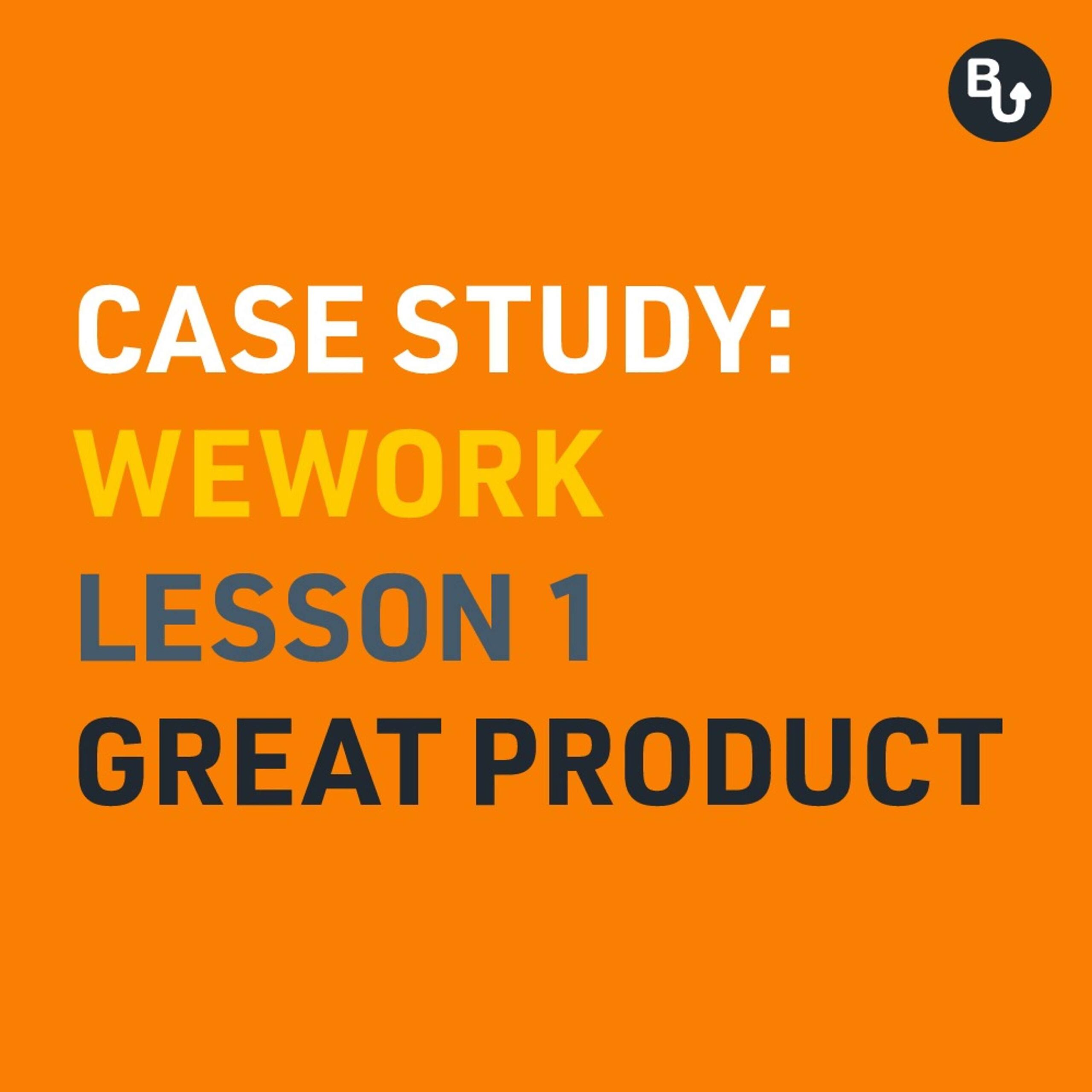 Read more about the article Podcast Discover the secret insight behind WeWork’s business – Product